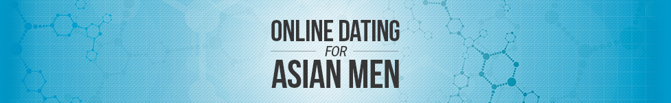 Online Dating For Asian Men